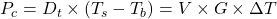 P_c = D_t \times (T_s - T_b) = V \times G \times \Delta T